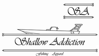 SA SHALLOW ADDICTION FISHING APPAREL SA