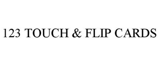 123 TOUCH & FLIP CARDS