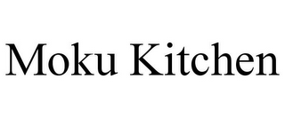 MOKU KITCHEN