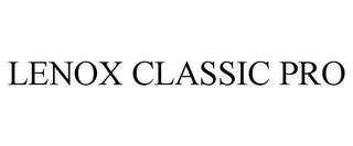 LENOX CLASSIC PRO