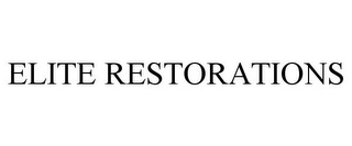 ELITE RESTORATIONS