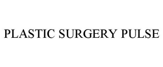 PLASTIC SURGERY PULSE