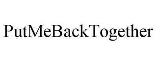 PUTMEBACKTOGETHER