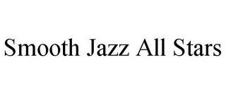 SMOOTH JAZZ ALL STARS