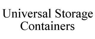 UNIVERSAL STORAGE CONTAINERS