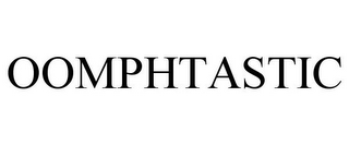 OOMPHTASTIC