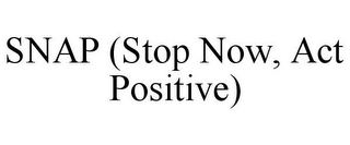 SNAP (STOP NOW, ACT POSITIVE)