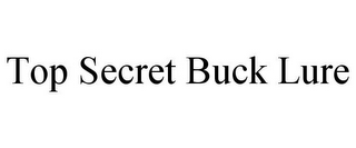 TOP SECRET BUCK LURE