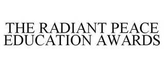 THE RADIANT PEACE EDUCATION AWARDS