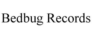 BEDBUG RECORDS