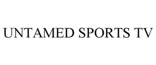 UNTAMED SPORTS TV