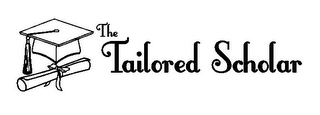 THE TAILORED SCHOLAR