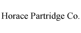 HORACE PARTRIDGE CO.