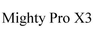 MIGHTY PRO X3