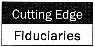 CUTTING EDGE FIDUCIARIES