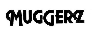 MUGGERZ