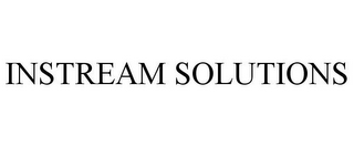 INSTREAM SOLUTIONS