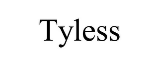 TYLESS