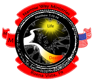 NARROW WAY MINISTRIES BUENA VISTA PA LIFE DEATH MATTHEW 7:13-14 LIFE DEATH MM