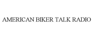 AMERICAN BIKER TALK RADIO