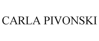 CARLA PIVONSKI