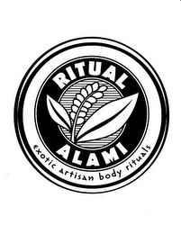 RITUAL ALAMI EXOTIC ARTISAN BODY RITUALS
