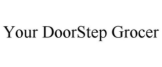 YOUR DOORSTEP GROCER