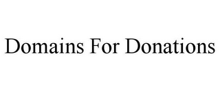 DOMAINS FOR DONATIONS