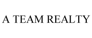 A TEAM REALTY