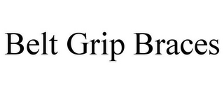 BELT GRIP BRACES