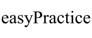 EASYPRACTICE