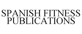 SPANISH FITNESS PUBLICATIONS