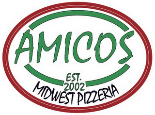 AMICOS MIDWEST PIZZERIA EST. 2002