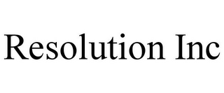 RESOLUTION INC