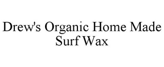 DREW'S ORGANIC HOME MADE SURF WAX