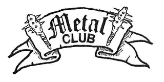 METAL CLUB