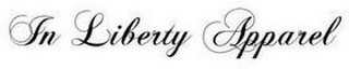 IN LIBERTY APPAREL