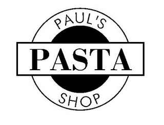 PAUL'S PASTA SHOP