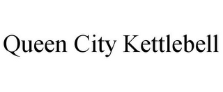 QUEEN CITY KETTLEBELL