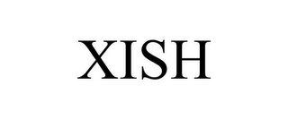XISH