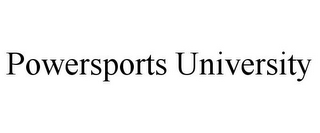 POWERSPORTS UNIVERSITY