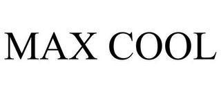 MAX COOL