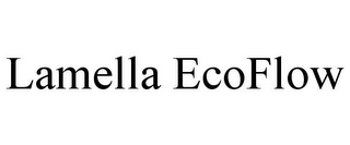 LAMELLA ECOFLOW