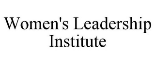 WOMEN'S LEADERSHIP INSTITUTE