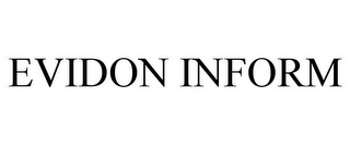 EVIDON INFORM