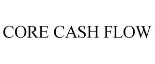 CORE CASH FLOW