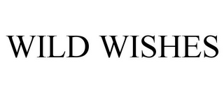 WILD WISHES