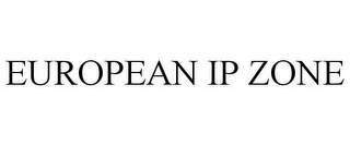 EUROPEAN IP ZONE