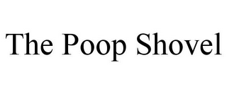 THE POOP SHOVEL