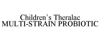 CHILDREN'S THERALAC MULTI-STRAIN PROBIOTIC